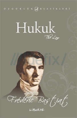 Hukuk, Frederic Bastiat