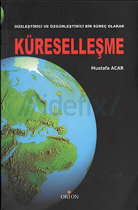 Küreselleşme, Mustafa Acar