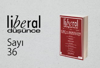 Liberal Düşünce Sayı 36, güz 2004: CHP ve Kemalizm