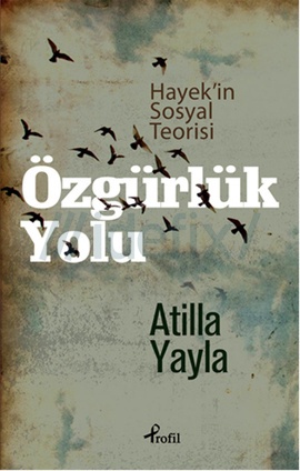 Özgürlük Yolu, Atilla Yayla  