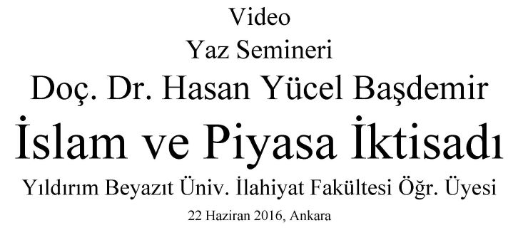 İslam ve Piyasa İktisadı, Hasan Yücel Başdemir