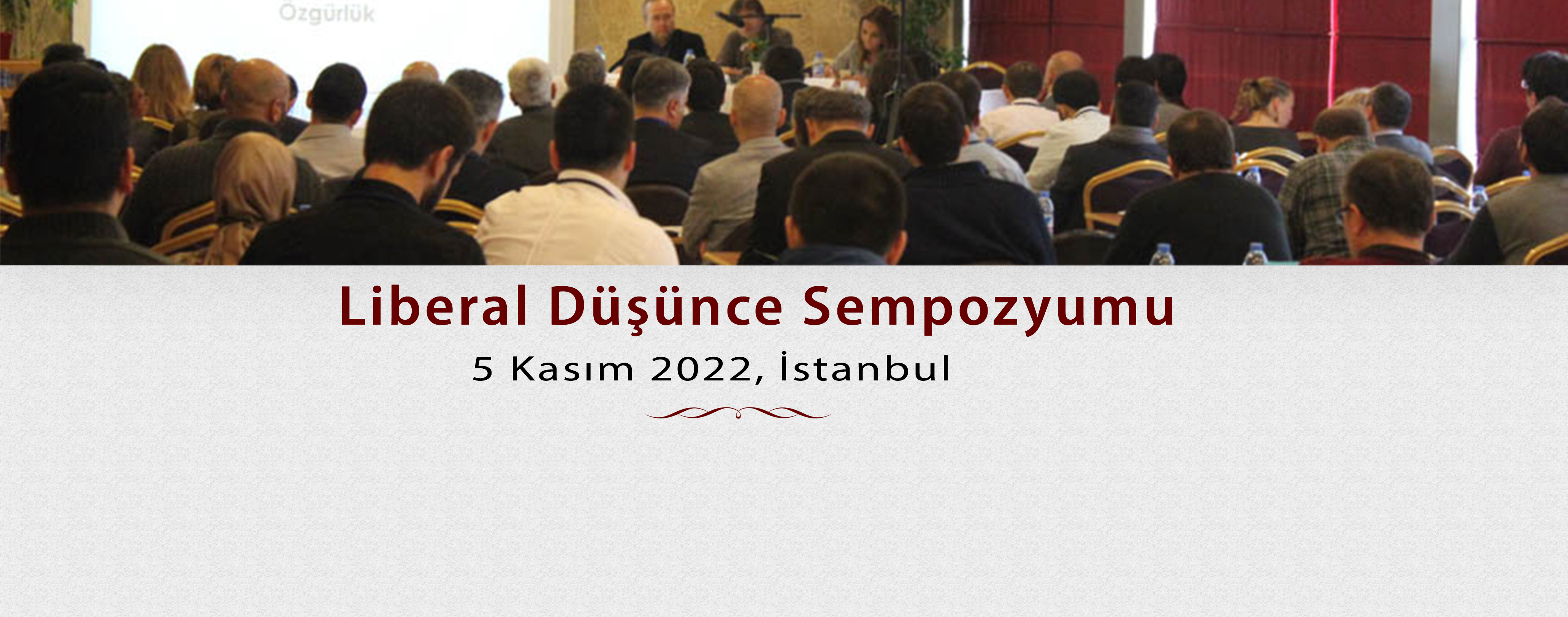 Liberal Düşünce Sempozyumu, 5 Kasım 2022